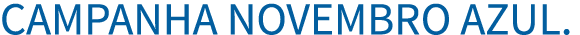 Campanha Novembro Azul  