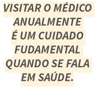 Visitar o m dico anualmente   um cuidado fudamental quando se fala em sa de 