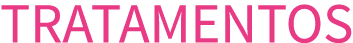 TRATAMENTOS 