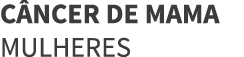 C ncer de mama mulheres