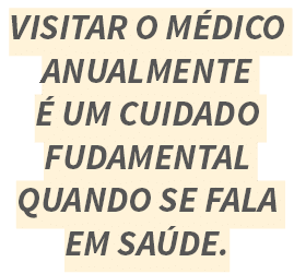Visitar o m dico anualmente   um cuidado fudamental quando se fala em sa de 